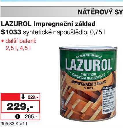 LAZUROL Impregnační základ S1033 syntetické napouštědlo, 0,75l