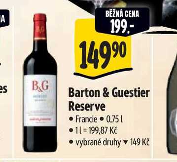   Barton & Guestier Reserve  0,75 l