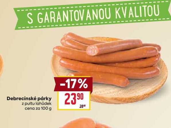 Debrecínské párky z pultu lahůdek cena za 100 g 