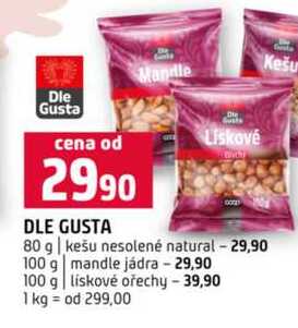 DLE GUSTA 80 g kešu nesolené natural 100 g mandle jádra 100 g liskové ořechy