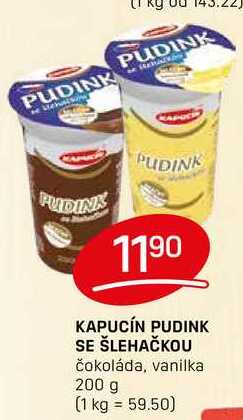 KAPUCÍN PUDINK SE ŠLEHAČKOU čokoláda, vanilka 200 g