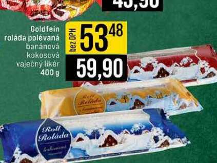 Goldfein roláda polévaná banánová kokosová vaječný likér 400 g 