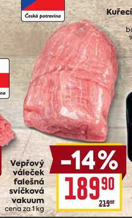 Vepřový váleček falešná svíčková vakuum cena za 1 kg 