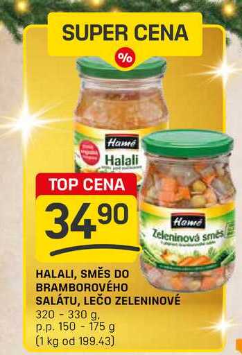 HALALI, SMĚS DO BRAMBOROVÉHO SALÁTU, LEČO ZELENINOVÉ 320 330 g. p.p. 150 - 175 g
