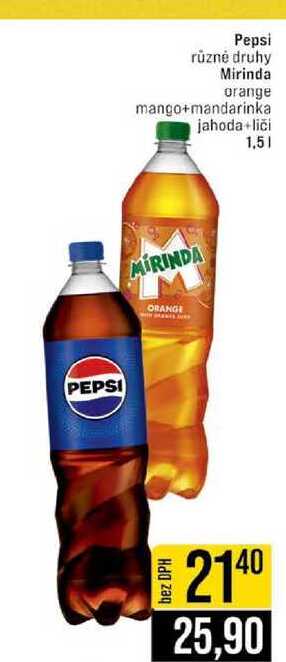 Pepsi různé druhy Mirinda orange mango+mandarinka jahoda+liči 1,5l