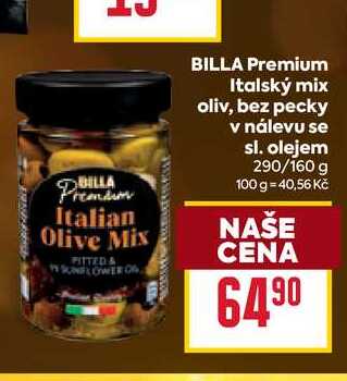 BILLA Premium Italský mix oliv, bez pecky v nálevu se sl. olejem 290/160 g