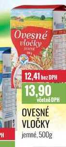 OVESNÉ VLOČKY 500g 