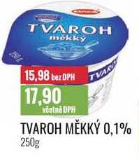 TVAROH MĚKKÝ 0,1% 250g 