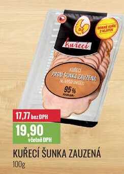 KUŘECÍ ŠUNKA ZAUZENÁ 100g 