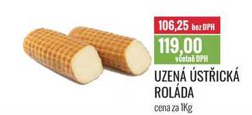 UZENÁ ÚSTŘICKÁ ROLÁDA cena za 1Kg 