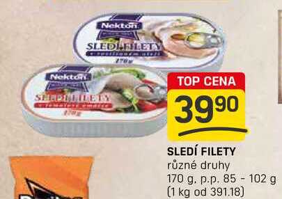 SLEDÍ FILETY různé druhy 170 g. p.p. 85 102 g
