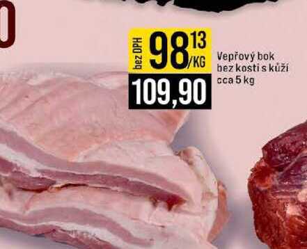 Vepřový bok bez kosti s kůží cca 5 kg 1kg