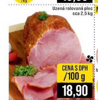 Uzená rolovaná plec cca 2,5 kg 100g
