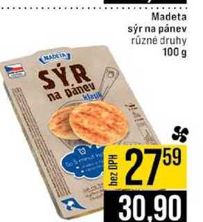 Madeta sýr na pánev různé druhy 100 g