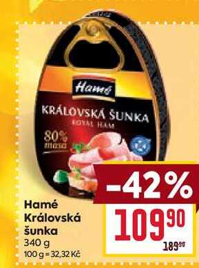 Hamé Královská šunka 340 g
