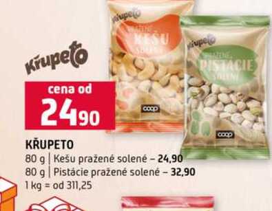 KŘUPETO 80 g Kešu pražené solené 80 g Pistácie pražené solené
