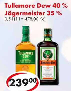 Tullamore Dew 40%, Jägermeister 35%, 0,5 l 