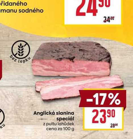 Anglická slanina speciál z pultu lahůdek cena za 100 g