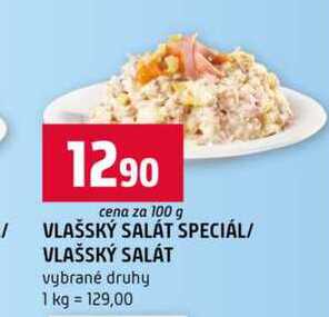 VLAŠSKÝ SALÁT SPECIÁL VLAŠSKÝ SALÁT vybrané druhy 100g