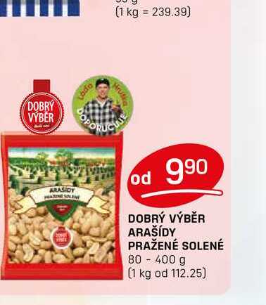 DOBRÝ VÝBĚR ARAŠÍDY PRAŽENÉ SOLENÉ 80 - 400 g 