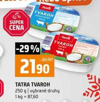 TATRA TVAROH 250 g vybrané druhy