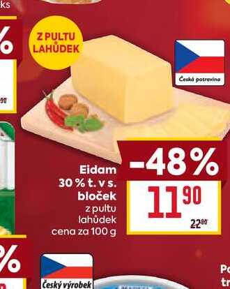 Eidam 30% t. vs. bloček z pultu lahůdek cena za 100g