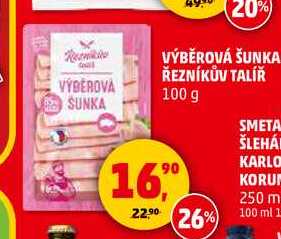 VÝBĚROVÁ ŠUNKA ŘEZNÍKŮV TALÍŘ, 100 g