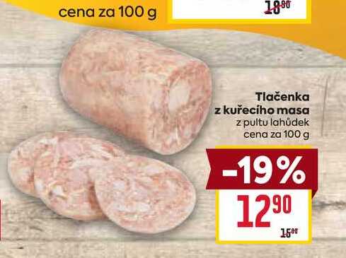 Tlačenka z kuřecího masa z pultu lahůdek cena za 100 g 