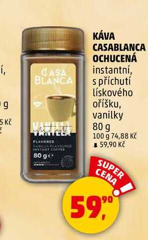 KÁVA CASABLANCA OCHUCENÁ, 80 g