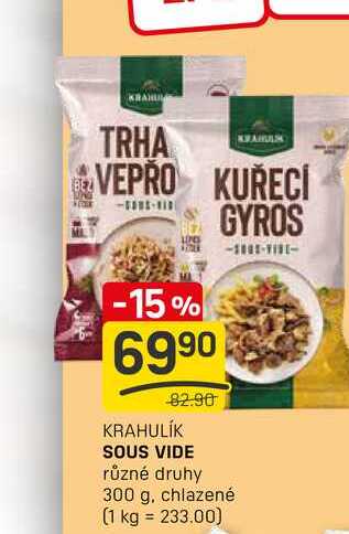 SOUS VIDE různé druhy 300 g, chlazené 