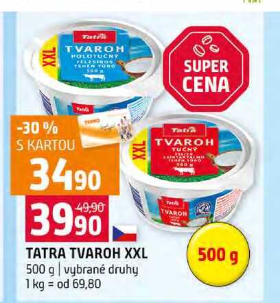 TATRA TVAROH XXL 500 g vybrané druhy 