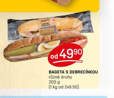 BAGETA S DEBRECÍNKOU různé druhy 200 g