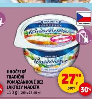 JIHOČESKÉ TRADIČNÍ POMAZÁNKOVÉ BEZ LAKTÓZY MADETA, 150 g 