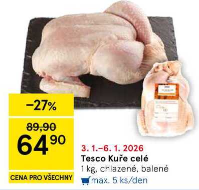 Tesco Kuře celé, 1 kg, chlazené, balené 
