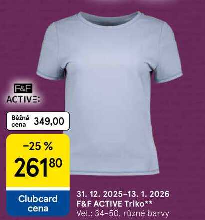 F&F ACTIVE Triko, Vel.: 34-50, různé barvy 