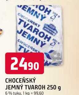 CHOCEŇSKÝ JEMNÝ TVAROH 250 g 6% tuku