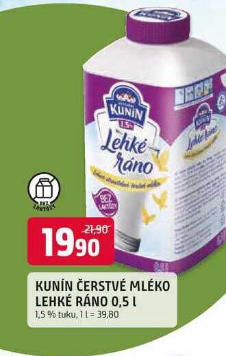 KUNÍN ČERSTVÉ MLÉKO LEHKÉ RÁNO 0,5l 1,5% tuku