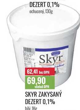 SKYR ZAKYSANÝ DEZERT 0,1% bílý 1kg