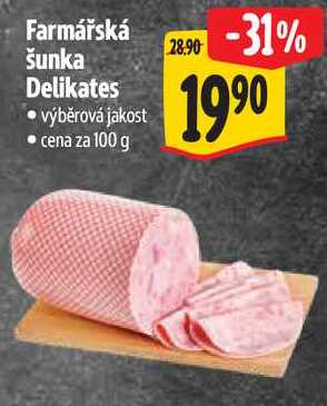 Farmářská šunka Delikates, cena za 100 g