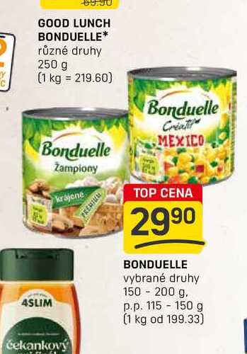 BONDUELLE vybrané druhy 150 - 200 g. p.p. 115- 150 g