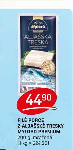 FILÉ PORCE Z ALJAŠSKÉ TRESKY MYLORD PREMIUM 200g