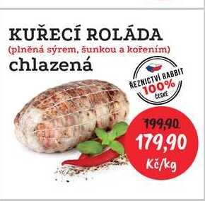 KUŘECÍ ROLÁDA (plněná sýrem, šunkou a kořením) chlazená 1kg 