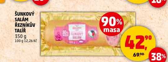 ŠUNKOVÝ SALÁM ŘEZNÍKŮV TALÍŘ, 350 g