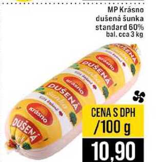 MP Krásno dušená šunka standard 60% bal.cca 3 kg 