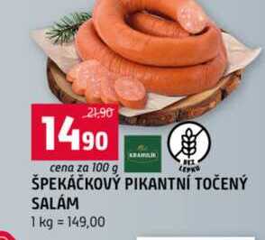 ŠPEKÁČKOVÝ PIKANTNÍ TOČENÝ SALÁM 1 kg 100g