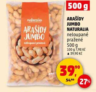 ARAŠÍDY JUMBO NATURALIA neloupané pražené, 500 g