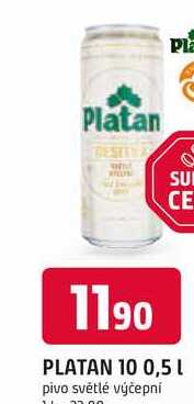 Platan 10 světlé výčepní pivo 0,5 l 0.5l plechovka