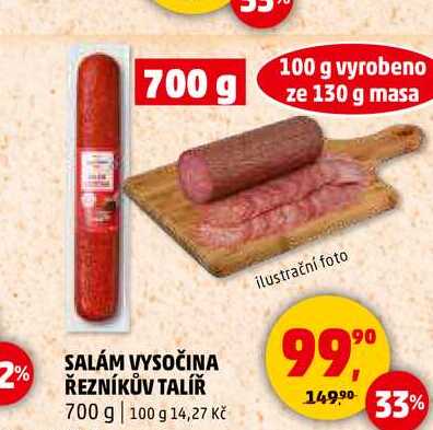 SALÁM VYSOČINA ŘEZNÍKŮV TALÍŘ, 700 g