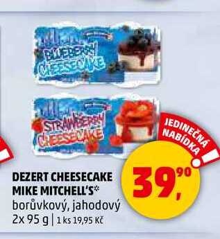 DEZERT CHEESECAKE MIKE MITCHELL'S, 2x 95 g