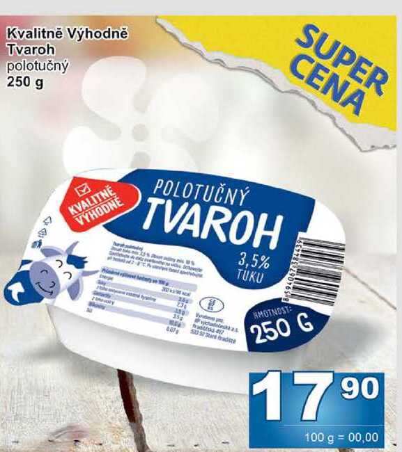 Kvalitně Výhodně Tvaroh polotučný 250 g